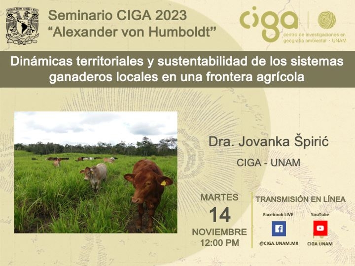 Seminario CIGA "Alexander von Humboldt": Dinámicas territoriales y sustentabilidad de los sistemas ganaderos locales en una frontera agrícola