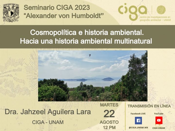 Seminario CIGA "Alexander von Humboldt": Cosmopolítica e historia ambiental. Hacia una historia ambiental multinatural
