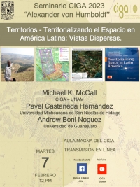 Seminario CIGA &quot;Alexander von Humboldt&quot;: Territorios - Territorializando el Espacio en América Latina: Vistas Dispersas