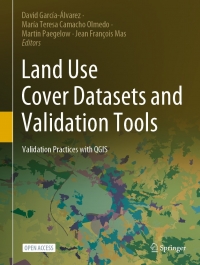 Land Use Cover Datasets and Validation Tools. Validation Practices with QGIS