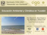 Seminario CIGA &quot;Alexander von Humboldt&quot;: Educación Ambiental y Climática en Yucatán